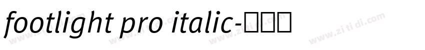 footlight pro italic字体转换 footlight pro italic字体转换